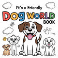 It’s a Dog’s World Smart Guide – Fun & Friendly Dog Coloring Book (Digital Printable PDF)